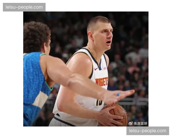 约基奇商业价值6420万 掘金卫冕冠军光环待转化 约基奇商业价值6420万 掘金卫冕冠军光环待转化